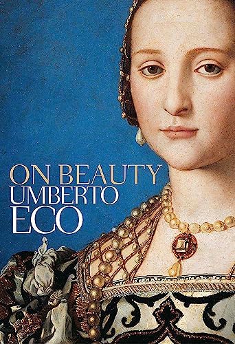 History of Beauty: Eco, Umberto: 9780847835300: Amazon.com: Books